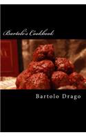 Bartolo's Cookbook: Bartolo's Recipes(English)
