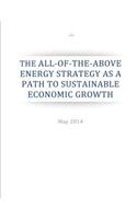 The All-of-the-Above Energy Strategy as a Path to Sustainable Economic Growth