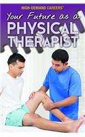 Your Future as a Physical Therapist