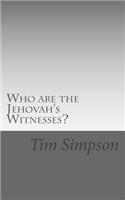 Who are the Jehovah Witnesses?