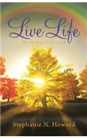 Live Life be Strong With God