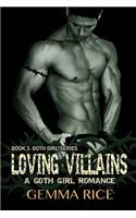 Loving Villains: (Goth Girl)