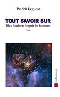 Tout savoir sur Dieu, l'univers, les hommes, l'esprit