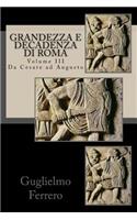 Grandezza e Decadenza di Roma: Da Cesare ad Augusto(3 Grandezza E Decadenza Di Roma)
