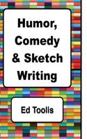 Humor, Comedy & Sketch Writing