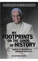 My Footprints on the Sands of History: Looking in the Rearview Mirror of Nostalgia