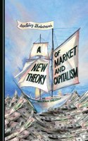 A New Theory of Market and Capitalism