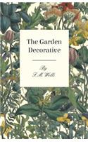 The Garden Decorative