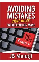 Avoiding the mistakes that most Entrepreneurs make