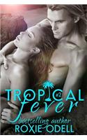 Tropical Fever - Part 2: New Adult Romance