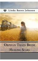 Orphan Train Bride, Healing Scars