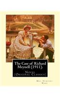The Case of Richard Meynell (1911). By