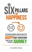 Six Pillars of Happiness