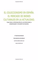 El Coleccionismo En España: El Mercado De Bienes Culturales En La Actualidad