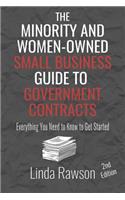 The Minority and Women-Owned Small Business Guide to Government Contracts