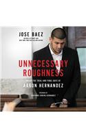 Unnecessary Roughness