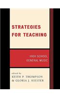 Strategies for Teaching: High School General Music