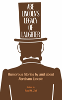 Abe Lincoln's Legacy of Laughter