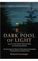 Dark Pool Of Light, Volume Three