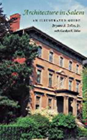 Architecture in Salem: An Illustrated Guide