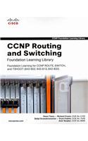 CCNP Routing and Switching Foundation Learning Library: Foundation Learning for CCNP ROUTE, SWITCH, and TSHOOT (642-902, 642-813, 642-832)