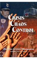 Crisis Chaos Control