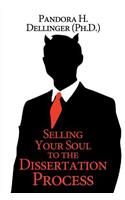 Selling Your Soul To The Dissertation Process
