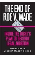 End of Roe V. Wade