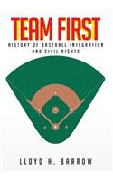 Team First: History of Baseball Integration & Civil Rights