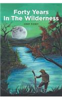 Forty Years In The Wilderness