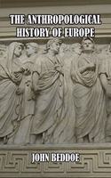 The Anthropological History of Europe