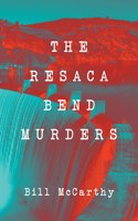 The Resaca Bend Murders
