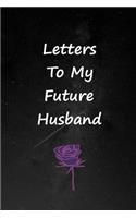 Letters To My Future Husband