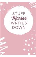 Stuff Marlee Writes Down