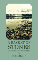 Basket of Stones: A Gathering of Poetry