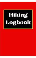 Hiking Logbook: Hiking Journal With Prompts To Write In, Trail Log Book, Hiker's Journal, Hiking Journal, Hiking Log Book, Hiking Gifts, 6" x 9" Travel Size