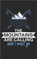 The mountains are calling and i must go