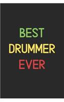 Best Drummer Ever: Lined Journal, 120 Pages, 6 x 9, Funny Drummer Notebook Gift Idea, Black Matte Finish (Best Drummer Ever Journal)