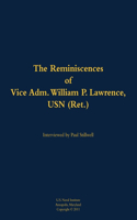 The Reminiscences of Vice Adm. William P. Lawrence, USN (Ret.)