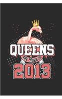 Queens Are Born In 2013: Dotted Bullet Grid Notebook - Journal for Birthday Gift Idea