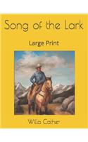 Song of the Lark: Large Print