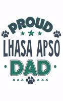 Proud Lhasa Apso Dad: Funny Cool Lhasa Apso Journal - Notebook - Workbook Diary - Planner - 6x9 - 120 Quad Paper Pages With An Awesome Comic Quote On The Cover. Cute Gift