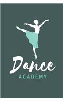 Dance Academy: Notebook - This pocket-size blank unruled Notebook will always be handy to write your cool good thoughts down before and after your dance challenge 