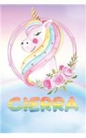 Cierra: Cierra's Unicorn Personal Custom Named Diary Planner Perpetual Calendar Notebook Journal 6x9 Personalized Customized Gift For Someone Who's Surname 