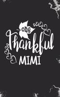 One Thankful Mimi: Blank Lined Journal Notebook for Thanksgiving Mimi, Mawmaw, Grandma, Oma, G-ma Thanksgiving gift