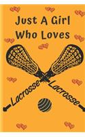 Just A Girl Who Loves Lacrosse