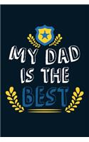 My Dad Is The Best: Blank Lined Notebook Journal: Gift for Father Daddy Dad Papa Stepdad Adopted 6x9 - 110 Blank Pages - Plain White Paper - Soft Cover Book