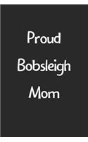 Proud Bobsleigh Mom