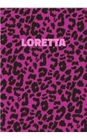 Loretta: Personalized Pink Leopard Print Notebook (Animal Skin Pattern). College Ruled (Lined) Journal for Notes, Diary, Journaling. Wild Cat Theme Design wi