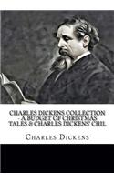 Charles Dickens Collection - A Budget of Christmas Tales & Charles Dickens' Chil